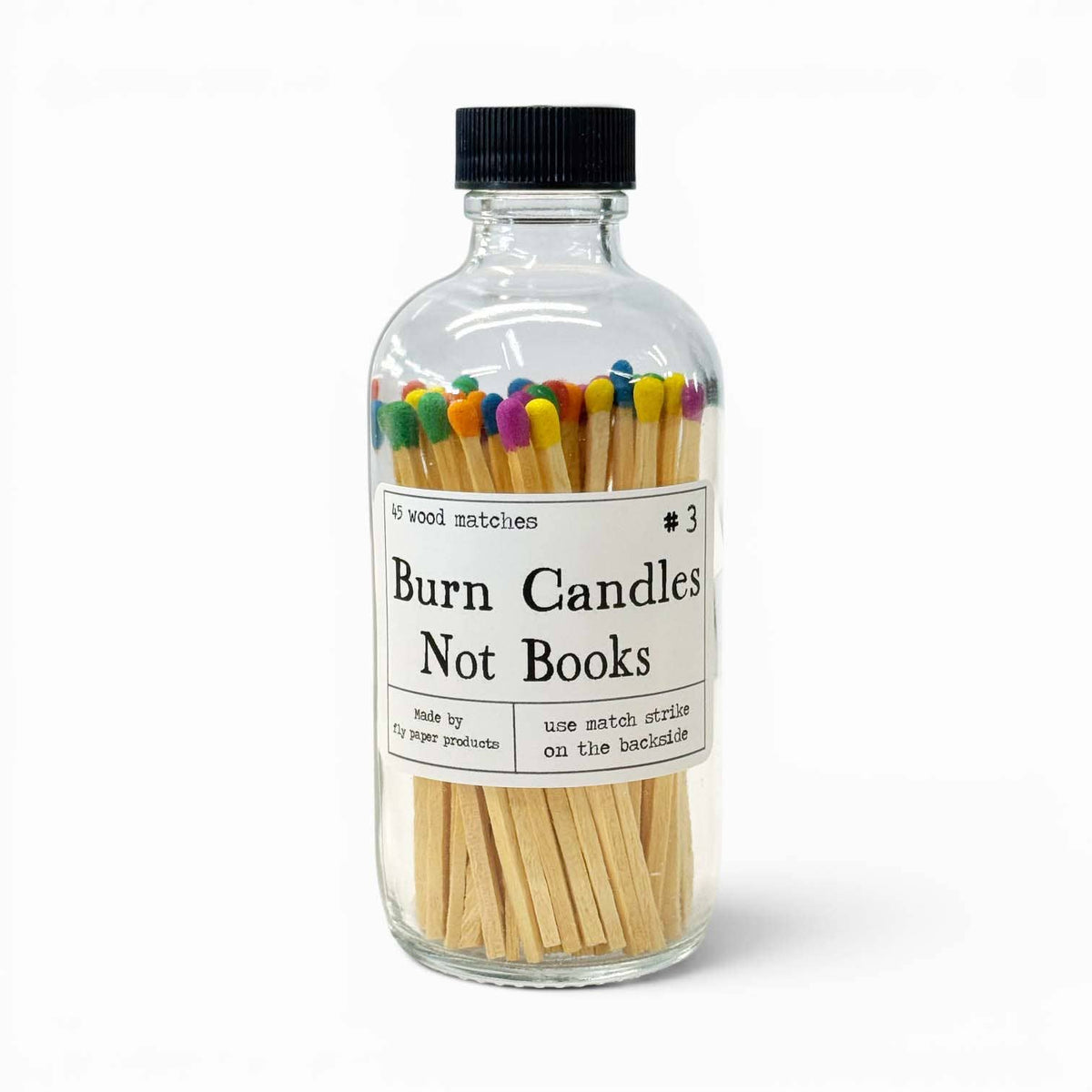 Burn Candles Not Books Rainbow or Black Safety Match Bottle : Rainbow