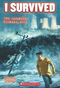 I Survived the Japanese Tsunami, 2011 (I Survived #8): Volume 8