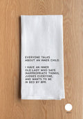 Everyone talks about an inner child… Towel
