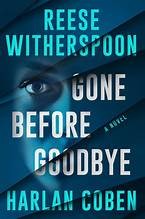 Cover of Gone Before Goodbye by Reese Witherspoon & Harlan Coben