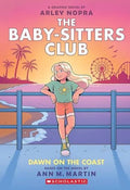 Dawn on the Coast: A Graphic Novel (the Baby-Sitters Club #19)