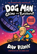 Dog Man: Grime and Punishment: A Graphic Novel (Dog Man #9)