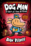 Dog Man: A Tale of Two Kitties: A Graphic Novel (Dog Man #3)