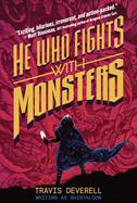 He Who Fights With Monsters (BOOK #1)