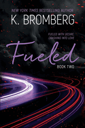 Fueled (Driven #2)