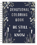 Be Still and Know: Devotional Adult Coloring Book