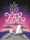 Very, Very Far North