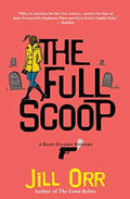 The Full Scoop: A Riley Ellison Mystery (#4)