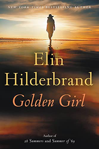 Cover of Golden Girl by Elin Hilderbrand
